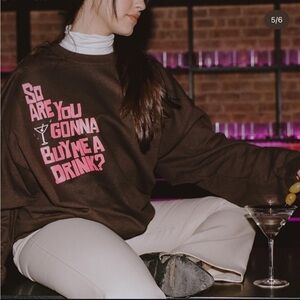 Chocolate Brown “So Are You Gonna Buy Me A Drink?” Hoodie in Size M/L